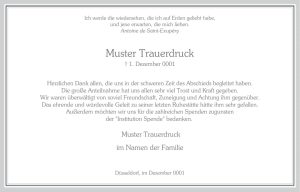 Traueranzeige von Vogt & Kamp Bestattungen in Düsseldorf mit einem Zitat, einem Dankestext und Informationen zu Spenden. Der Text ist dezent grau umrandet und trägt die Überschrift „Muster-Traueranzeige“ sowie den Orts- und Datumsvermerk „Düsseldorf, im Dezember 0001“. Ideal für eine stilvolle Beerdigung in Düsseldorf durch ein erfahrenes Bestattungsunternehmen aus Düsseldorf.